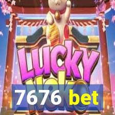 7676 bet